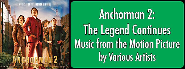 Anchorman 2: The Legend Continues - Music from the Motion Picture by Various Artists