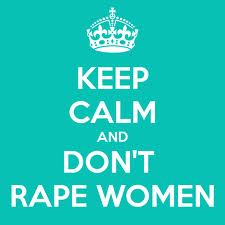 And also, I don't know if I mentioned it, but rape is very not cool