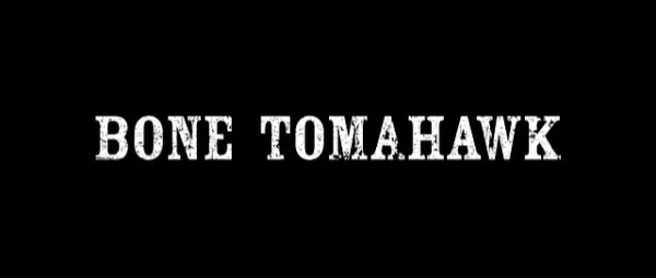 Bone Tomahawk - Title