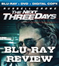 Blu-Ray Review: The Next Three Days