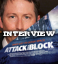 EPIC Interview: Director Joe Cornish (ATTACK THE BLOCK)