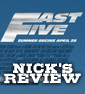 REVIEW: FAST FIVE