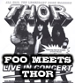THE ANGUISH OF THOR, CAPTURED BY THE FOO FIGHTERS