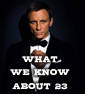 BOND 23 Still Flirting With Actresses, Villians, and Locations