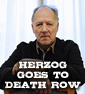Werner Herzog Moves From Forgotten Caves To Forgotten Criminals