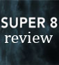 Tag Team Review: Super 8