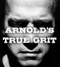 LAST STAND Hopes To TRUE GRIT Schwarzenegger Back To The Top