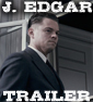 J. EDGAR Trailer: Wish I Had Better Things To Say