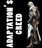 ADAPTATION'S CREED