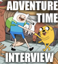 Renn Chats With The Creator Of ADVENTURE TIME: The Most Fun Show On Television