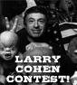 A Weekend With Larry Cohen (LA Contest)