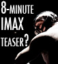 UPDATE: WB To Preview 6 IMAX Minutes of THE DARK KNIGHT RISES