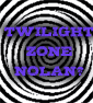 WB Courting Nolan, Bay, Cuaron, OR Wyatt For Unsegmented TWILIGHT ZONE Film