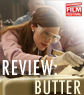 SAVFF Review: BUTTER