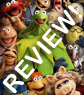 SavFF REVIEW: THE MUPPETS
