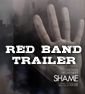 A Few Tits And You've Got A SHAME Red-Band Trailer