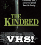 COLLECTING VHS: The Kindred