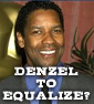 Got A Problem? Odds Against You? Call Denzel.