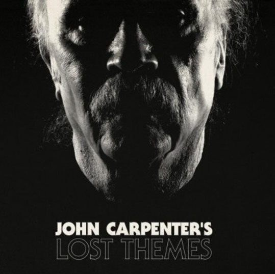 Stream all of John Carpenter's ‘Lost Themes' Now!